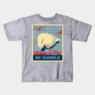 Be Humble Goose With The Head Bowed Kids T-Shirt